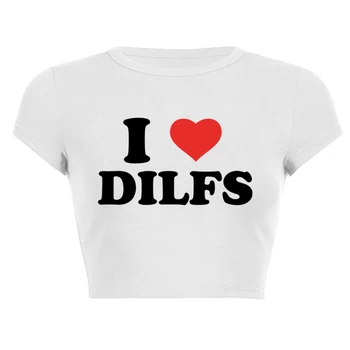 I Love Dilfs Print Female T Shirt Summer Harajuku Crop Top Sexy Party Clothes O Neck Cropped Navel Women Cotton Fashion T-Shirt