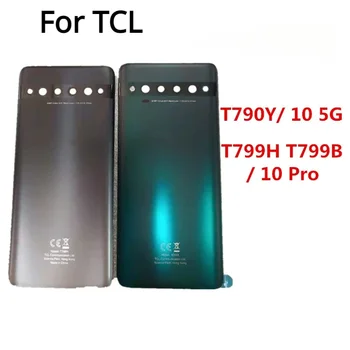 Корпус за TCL 10 Pro T799H T799B / 10 5G T790Y Ремонт на капака на батерията Замяна на задната врата Телефон Заден калъф + лого лепило